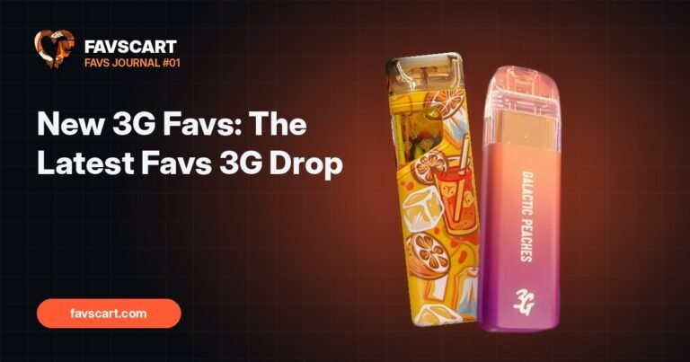 New 3G Favs: What Is in the Latest Favs 3G Drop
