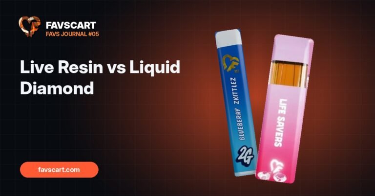 Favs Live Resin vs Liquid Diamond: What the Labels Mean
